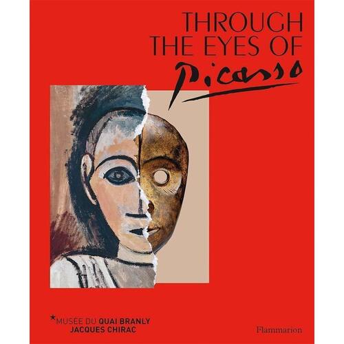 

Yves Le Fur. Through the Eyes of Picasso: Face to Face with African and Oceanic Art