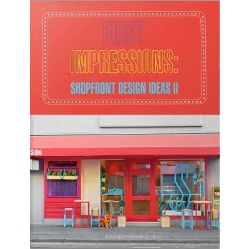 

Stefano Tordiglione. First Impressions: Shopfront Design Ideas II