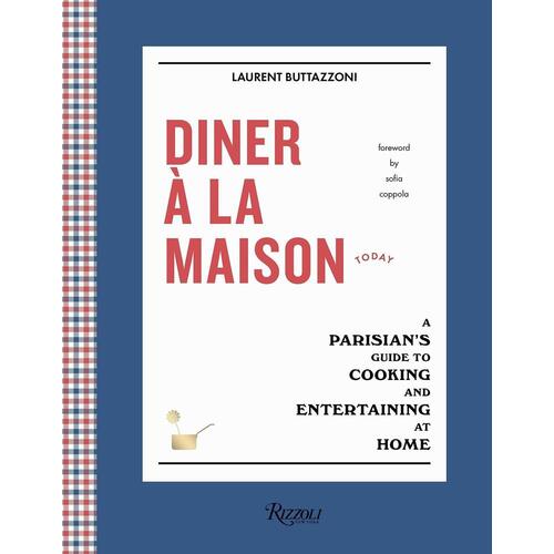 

Buttazzoni L.. Diner a la Maison by Laurent Buttazzoni