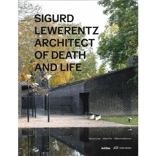 

Kieran Long. Sigurd Lewerentz